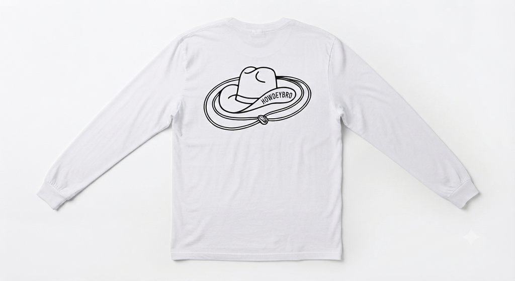 HOWDEYBRO WHITE LONG SLEEVE
